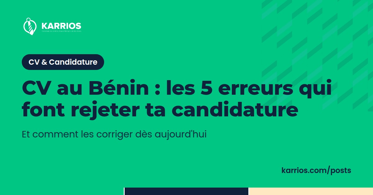 Couverture Karrios sur fond vert : CV au Bénin, les 5 erreurs qui font rejeter ta candidature